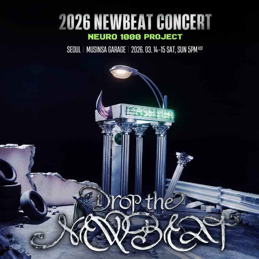 Drop the NEWBEAT: NEURO 1000 PROJECT [서울 (앵콜) ]