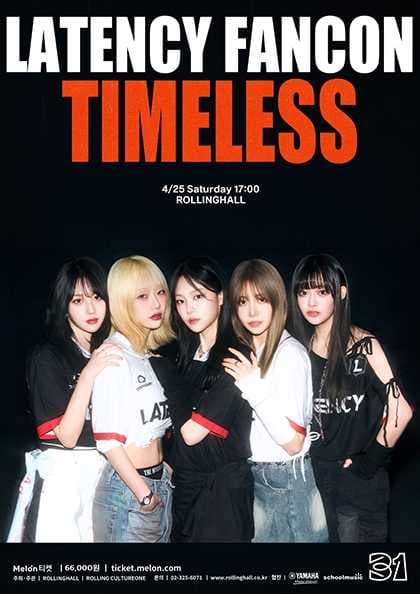 롤링 31주년 기념공연, LATENCY FANCON: TIMELESS
