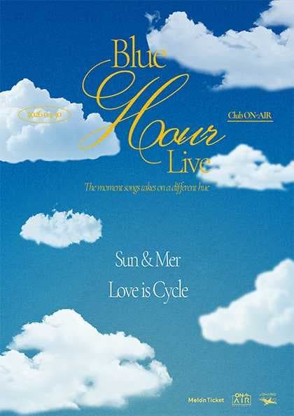Blue Hour Live: love is cycle, Sun & Mer