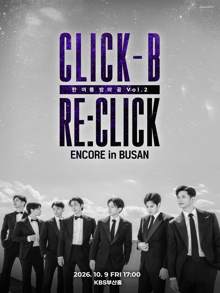 CLICK-B, RE: CLICK: 한여름밤의 꿈 VOL.2 [부산 (앵콜) ]